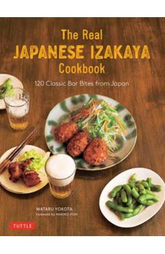 Real Japanese Izakaya Cookbook - Wataru Yokota