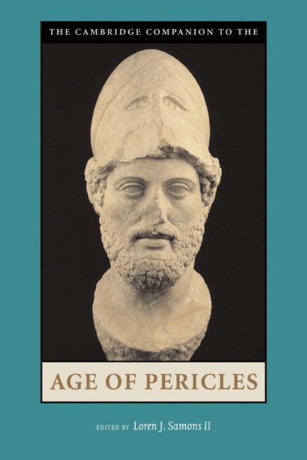 Cambridge Companion to the Age of Pericles - Loren J Samons II