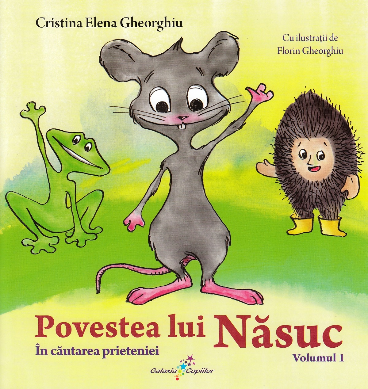 Povestea lui Nasuc Vol.1: In cautarea prieteniei - Cristina Elena Gheorghiu