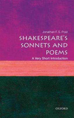 Shakespeare's Sonnets and Poems: A Very Short Introduction - Jonathan FS Post