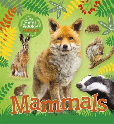 My First Book of Nature: Mammals - Victoria Munson