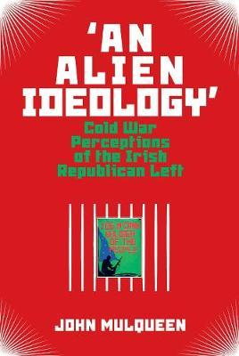 'An Alien Ideology' - John Mulqueen