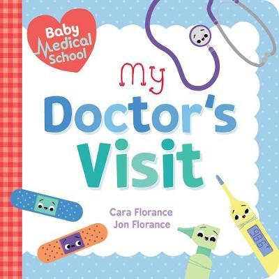 Baby Medical School: My Doctor's Visit - Carra Florance
