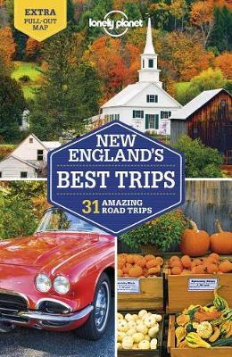 Lonely Planet New England's Best Trips -  