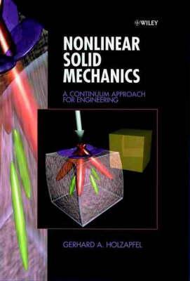 Nonlinear Solid Mechanics -  Holzapfel
