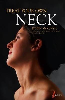 Treat Your Own Neck - Robin McKenzie