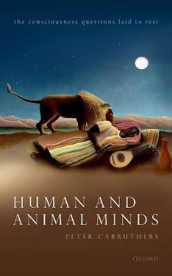 Human and Animal Minds - Peter Carruthers