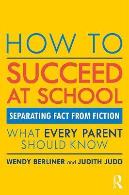 How to Succeed at School - Wendy Berliner