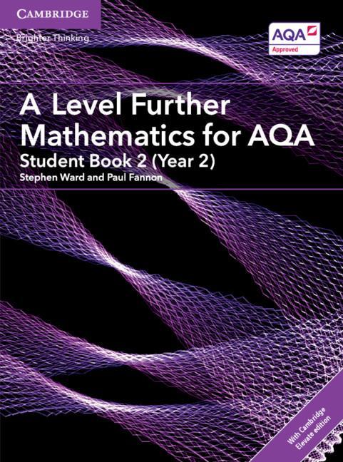 A Level Further Mathematics for AQA Student Book 2 (Year 2) - Stephen Ward