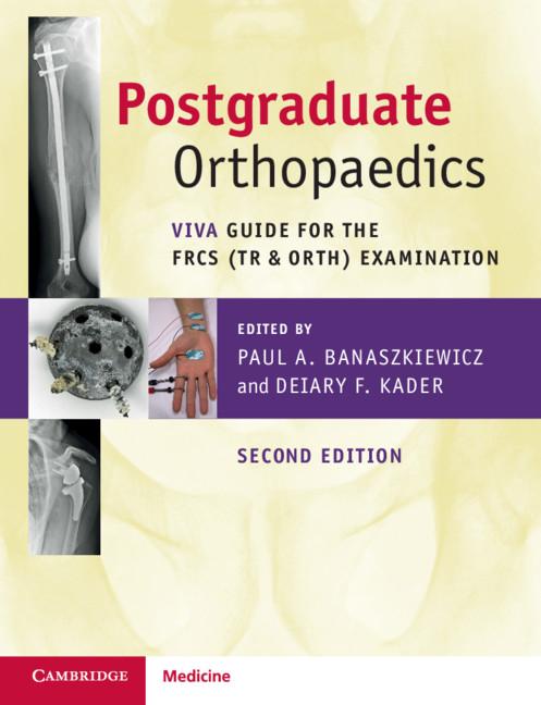 Postgraduate Orthopaedics - Paul A Banaszkiewicz