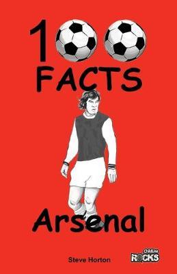 Arsenal - 100 Facts -  