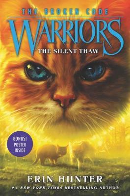 Warriors: The Broken Code #2: The Silent Thaw - Erin Hunter