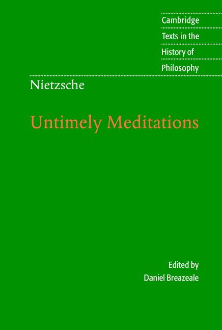 Nietzsche: Untimely Meditations - Daniel Breazeale