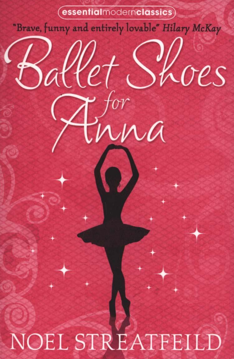 Ballet Shoes for Anna - Noel Streatfeild