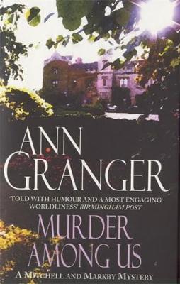 Murder Among Us (Mitchell & Markby 4) - Ann Granger