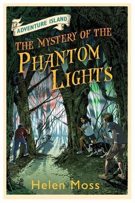 Adventure Island: The Mystery of the Phantom Lights - Helen Moss