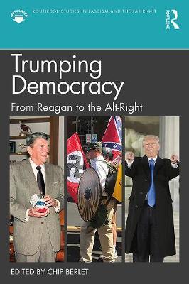 Trumping Democracy - Chip Berlet