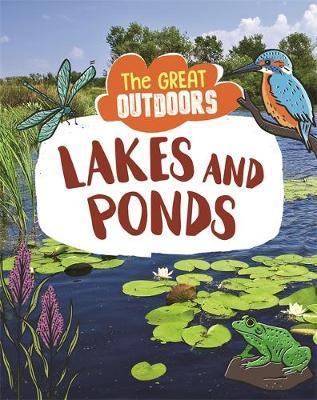 Great Outdoors: Lakes and Ponds - Lisa Regan