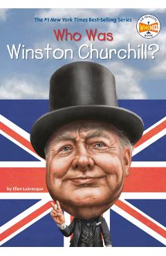 Who Was Winston Churchill? - Ellen Labrecque