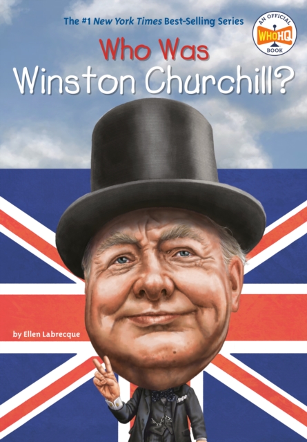 Who Was Winston Churchill? - Ellen Labrecque