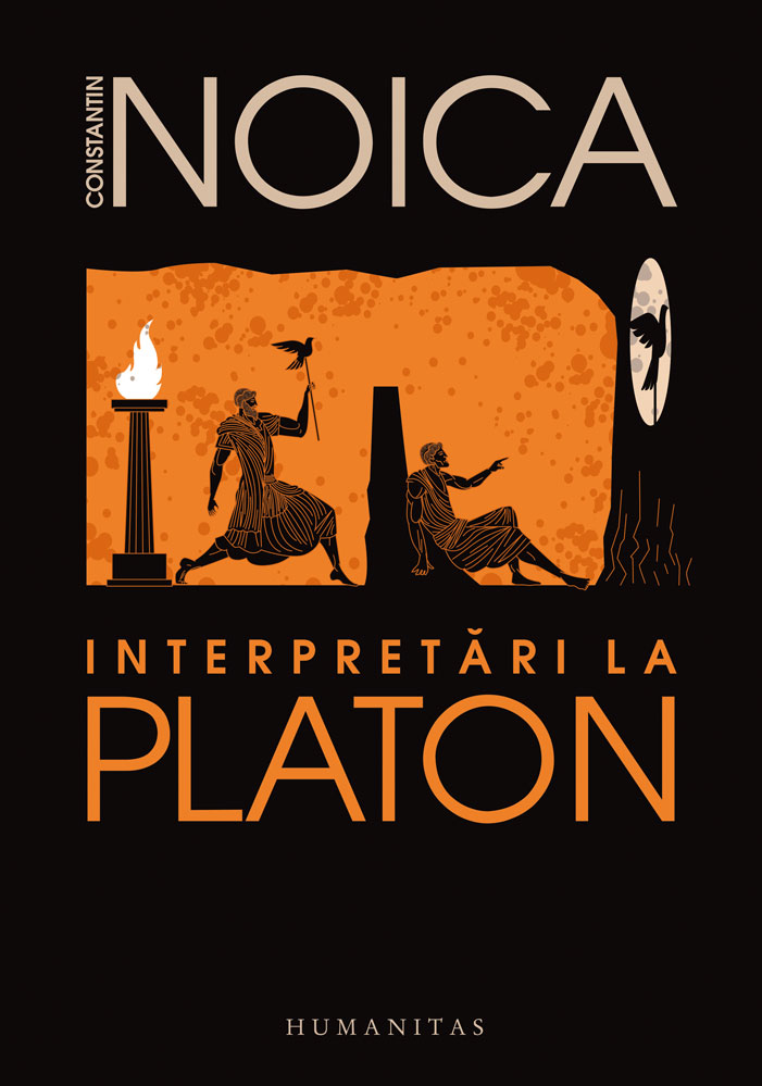 Interpretari la Platon - Constantin Noica