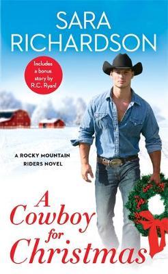 A Cowboy for Christmas - Sara Richardson