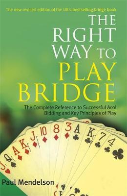 Right Way to Play Bridge - Paul Mendelson