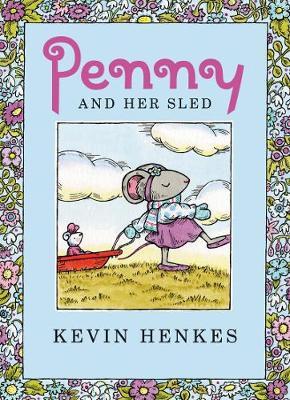 Penny and Her Sled - Kevin Henkes