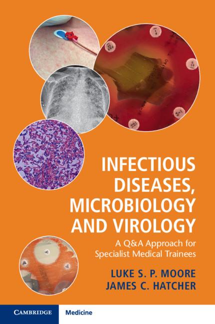 Infectious Diseases, Microbiology and Virology - Luke Moore