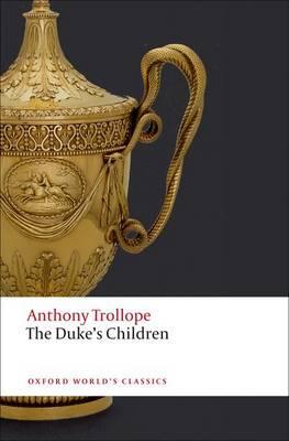 Duke's Children - Anthony Trollope