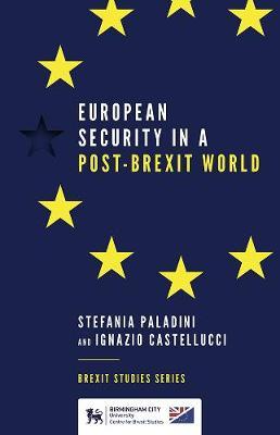European Security in a Post-Brexit World - Stefania Paladini