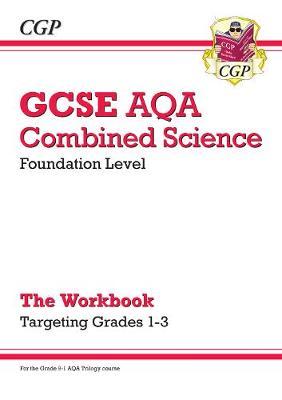 New GCSE Combined Science AQA - Foundation: Grade 1-3 Target -  