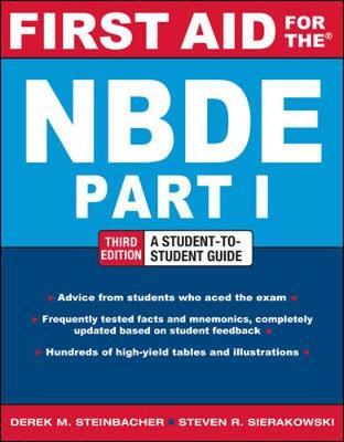 First Aid for the NBDE Part 1, Third Edition - Derek Steinbacher