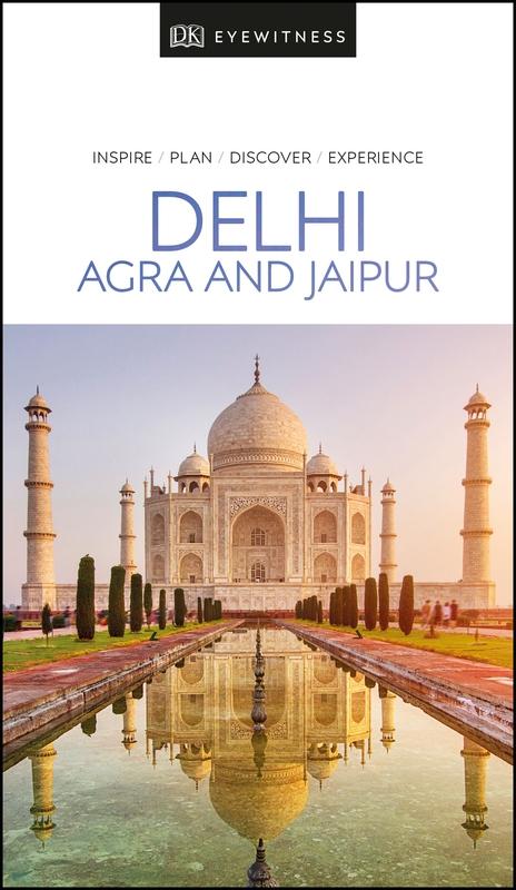 DK Eyewitness Delhi, Agra and Jaipur -  
