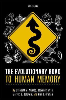 Evolutionary Road to Human Memory - Elisabeth A Murray