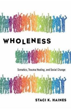 Poza produsului Politics of Trauma,The - Staci Haines