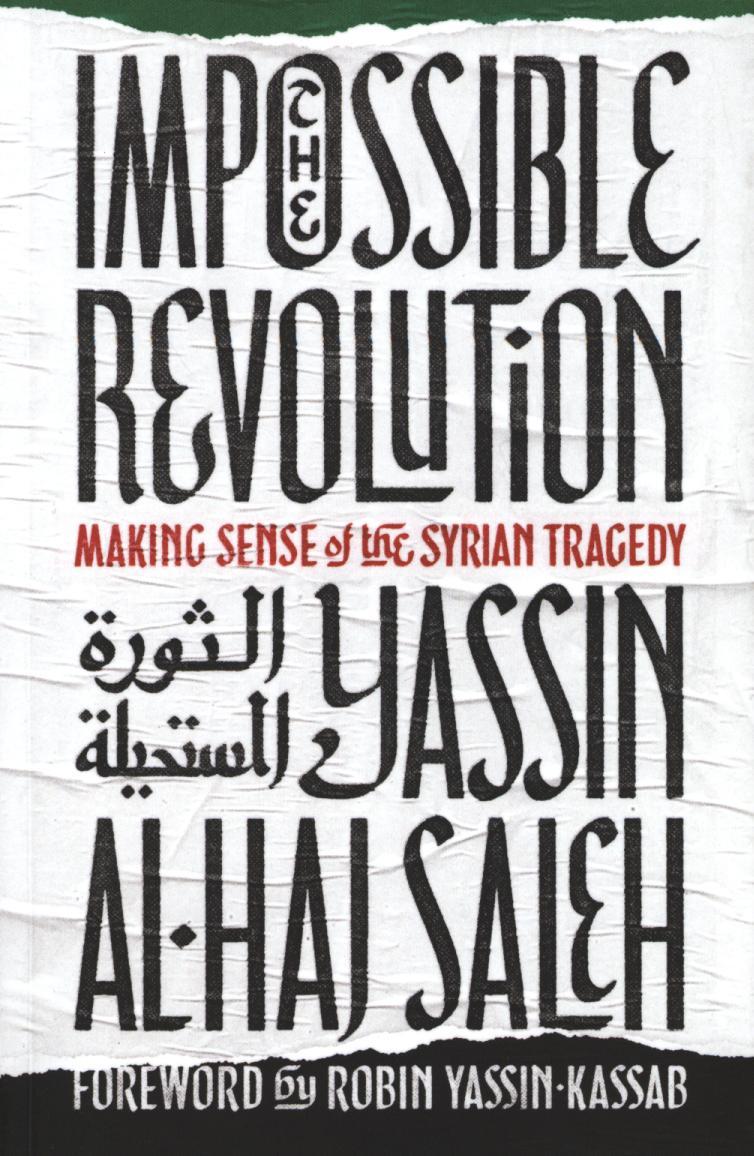 Impossible Revolution - Yassin Al-Haj Saleh