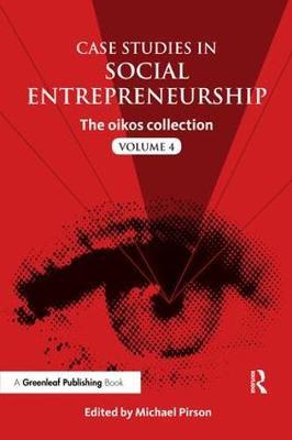 Case Studies in Social Entrepreneurship - Michael Pirson
