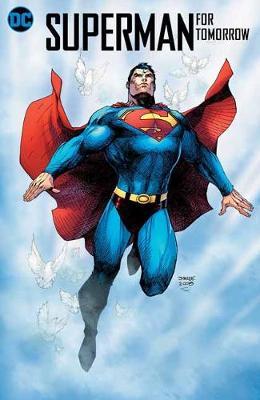 Superman: For Tomorrow 15th Anniversary Deluxe Edition - Brian Azzarello