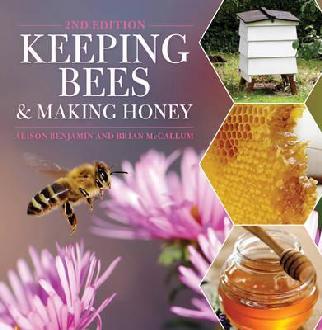 Keeping Bees and Making Honey - Alison Benjamin