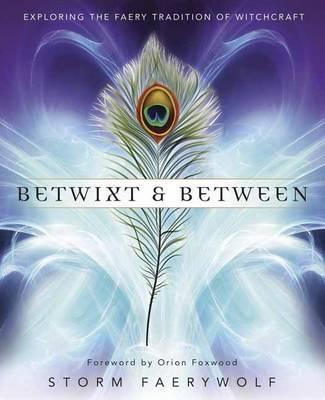 Betwixt and Between - Storm Faerywolf