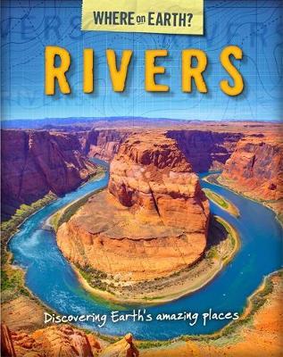 Where on Earth? Book of: Rivers - Susie Brooks