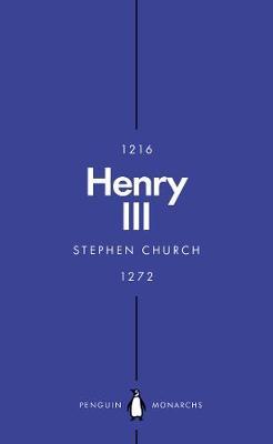 Henry III (Penguin Monarchs) - Stephen Church