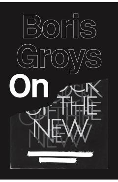 Poza produsului On the New - Boris Groys