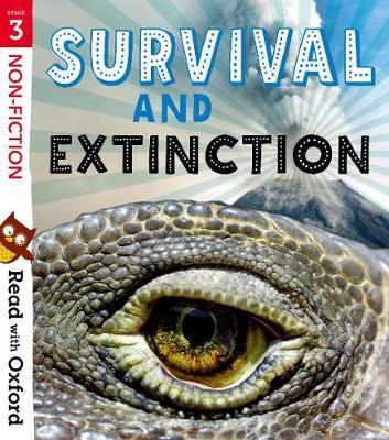 Read with Oxford: Stage 3: Non-fiction: Survival and Extinct -  