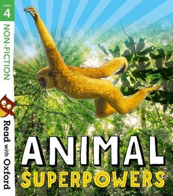 Read with Oxford: Stage 4: Non-fiction: Animal Superpowers -  