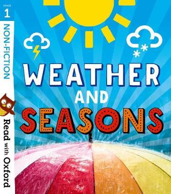 Read with Oxford: Stage 1: Non-fiction: Weather and Seasons -  