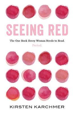 Seeing Red - Kirsten Karchmer