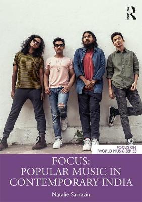 Focus: Popular Music in Contemporary India - Natalie Sarrazin