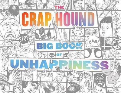 Crap Hound Big Book Of Unhappiness -  